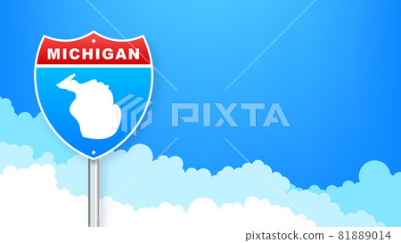 Michigan map on road sign. Welcome to State of Michigan. Vector illustration. Michigan map on road sign. Welcome to State of Michigan. Vector illustration. 81889014