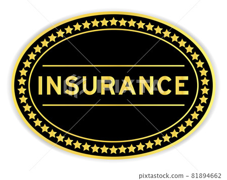 Gold and black color oval label sticker with word insurance on white background Gold and black color oval label sticker with word insurance on white background 81894662