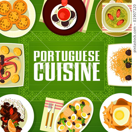 Portuguese cuisine restaurant menu cover with vector frame of fish, meat dishes with desserts. Bean stew feijoada, cod bacalhau and soup caldo verde, egg tart pasteis, chocolate mousse, fries sandwich Portuguese cuisine restaurant menu cover with vector frame of fish, meat dishes with desserts. Bean stew feijoada, cod bacalhau and soup caldo verde, egg tart pasteis, chocolate mousse, fries sandwich 81907120