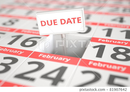 DUE DATE sign on February 17 in a calendar, 3d rendering DUE DATE sign on February 17 in a calendar, 3d rendering 81907642