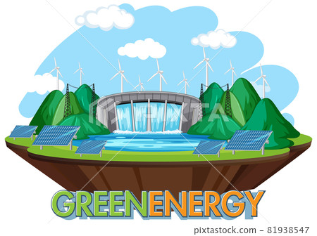 Hydro Power Plants generate electricity with green banner Hydro Power Plants generate electricity with green banner 81938547