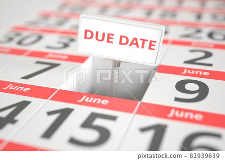 DUE DATE sign on June 8 in calendar, 3d rendering DUE DATE sign on June 8 in calendar, 3d rendering 81939639