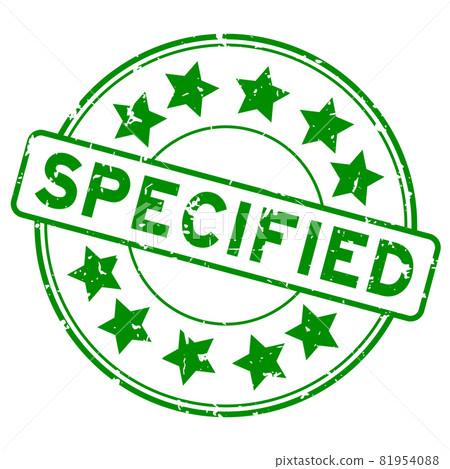 Grunge green specified word with star icon round rubber seal stamp on white background 81954088