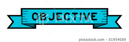 Ribbon label banner with word objective in blue color on white background 81954089