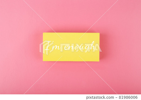 I am enough concept on bright pink background I am enough concept on bright pink background 81986006