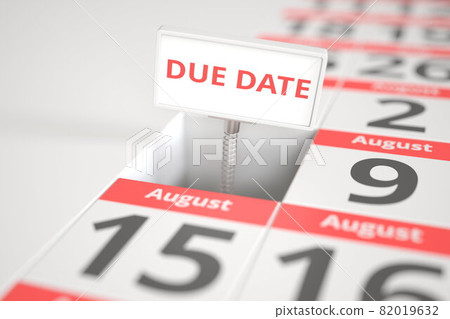 DUE DATE sign on August 8 in a calendar, 3d rendering DUE DATE sign on August 8 in a calendar, 3d rendering 82019632