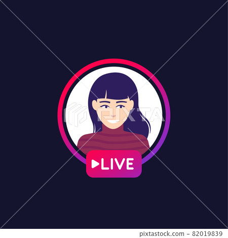 Live stream with a girl, vector design 82019839