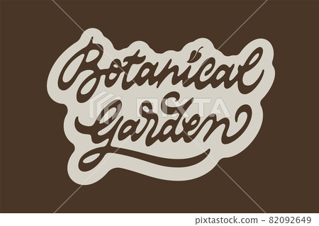 Botanical garden vector lettering - Stock Illustration [82092649] - PIXTA