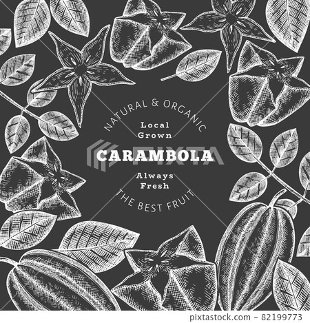 Hand drawn sketch style carambola banner. Organic fresh fruit vector illustration on chalk board. Retro fruit design template 82199773