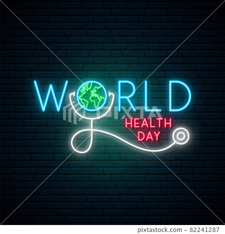 World Health Day neon signboard. 82241287