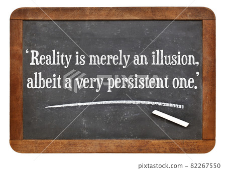 reality as illusion quote 82267550