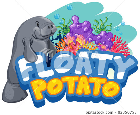 Manatee cartoon character with Floaty Potato font banner isolated Manatee cartoon character with Floaty Potato font banner isolated 82350755