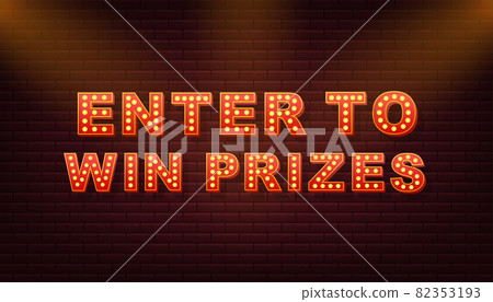 Retro light text enter to win prizes. Retro light bulb. Vector stock illustration. Retro light text enter to win prizes. Retro light bulb. Vector stock illustration. 82353193