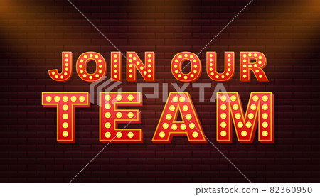 Retro light text join our team. Retro light bulb. Vector stock illustration. Retro light text join our team. Retro light bulb. Vector stock illustration. 82360950