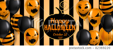 Happy Halloween banner with Balloons air realistic. Scary smiles, ghost icons black, orange colors. Halloween template background Happy Halloween banner with Balloons air realistic. Scary smiles, ghost icons black, orange colors. Halloween template background 82369220