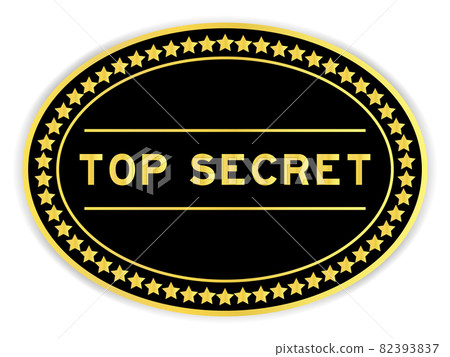 Gold and black color oval label sticker with word top secret on white background 82393837