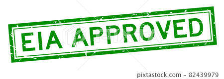 Grunge green EIA (Abbreviation of Environmental Impact Assessment) approved word square rubber seal stamp on white background Grunge green EIA (Abbreviation of Environmental Impact Assessment) approved word square rubber seal stamp on white background 82439979