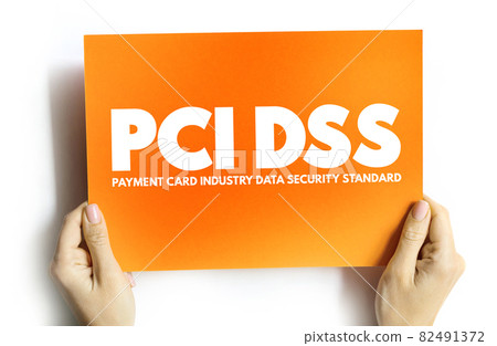 PCI DSS - Payment Card Industry Data Security Standard acronym, IT Security concept background 82491372