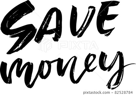 Save Money. Modern brush lettering. Calligraphy inscription, Typography banner. Vector illustration. Save Money. Modern brush lettering. Calligraphy inscription, Typography banner. Vector illustration. 82528784