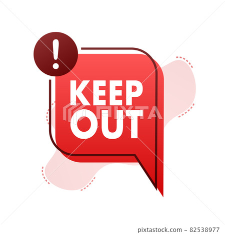 Keep out danger, great design for any purposes. Restriction icon. Security label. Vector stock illustration. 82538977