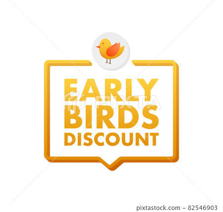 Early Bird Special discount sale. Discount offer price sign. Modern promotion template. Sale tag. Vector stock illustration. Early Bird Special discount sale. Discount offer price sign. Modern promotion template. Sale tag. Vector stock illustration. 82546903