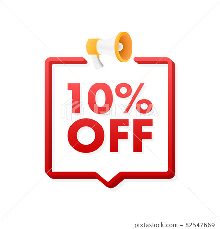 10 percent OFF Sale Discount Banner with megaphone. Discount offer price tag. 10 percent discount promotion flat icon. Vector illustration. 82547669