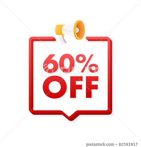 60 percent OFF Sale Discount Banner with megaphone. Discount offer price tag. 60 percent discount promotion flat icon. Vector illustration. 82591917