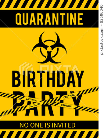 Quarantine Birthday Party sign with Biohazard symbol. Social Distancing Birthday concept. Coronavirus COVID-19 Pandemic. Vector template for typography poster, banner, flyer, greeting card, postcard 82596040