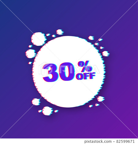 30 percent OFF Sale Discount Banner. Glitch icon. Discount offer price tag. Vector illustration. 82599671