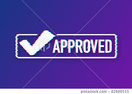 Approved stamp vector. Glitch icon. Flat style design button. Vector illustration. Approved stamp vector. Glitch icon. Flat style design button. Vector illustration. 82600533