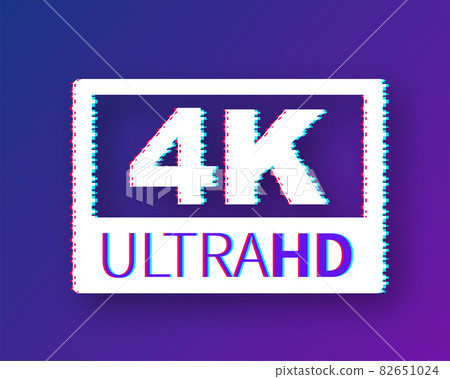 Video dimension label. Video resolution 4K badge. Glitch icon. Vector stock illustration. 82651024