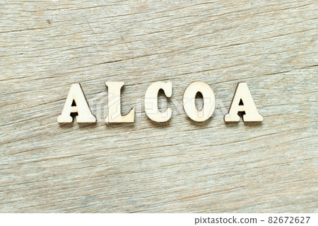 Alphabet letter in word ALCOA (Abbreviation of Attributable, Legible, Contemporaneous, Original and Accurate) on wood background Alphabet letter in word ALCOA (Abbreviation of Attributable, Legible, Contemporaneous, Original and Accurate) on wood background 82672627
