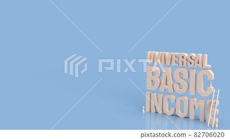 The Ubi or Universal Basic Income is a government program in which every adult citizen receives a set amount of money regularly 3d rendering The Ubi or Universal Basic Income is a government program in which every adult citizen receives a set amount of money regularly 3d rendering 82706020