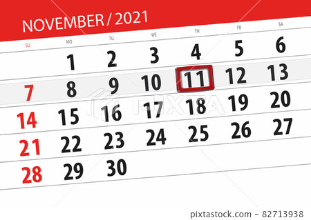 Calendar planner for the month november 2021, deadline day, 11, thursday Calendar planner for the month november 2021, deadline day, 11, thursday 82713938