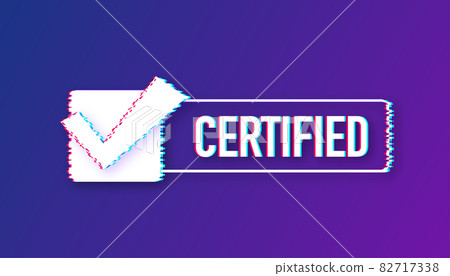 Certified stamp vector isolated on white background. Glitch icon. 82717338