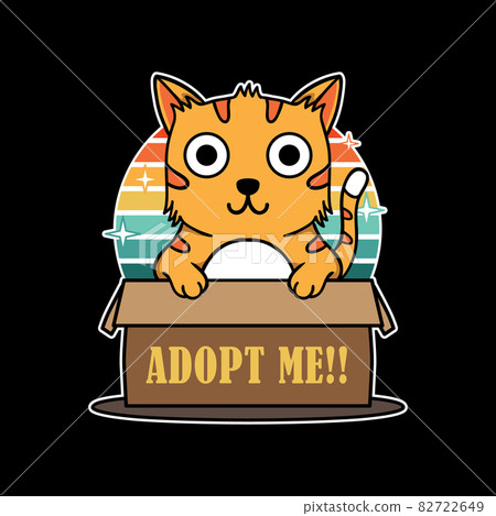 Illustration design of cute funny cat hold box sign adopt me in black background. Good for logo, background, tshirt, banner Illustration design of cute funny cat hold box sign adopt me in black background. Good for logo, background, tshirt, banner 82722649
