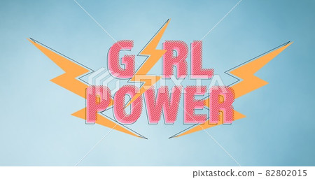 Composition of girl power text on blue background Composition of girl power text on blue background 82802015