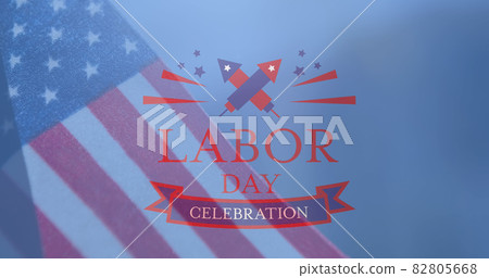 Image of labour day celebration text with fireworks over american flag on blue Image of labour day celebration text with fireworks over american flag on blue 82805668
