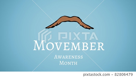 Composition of movember awareness month text on blue background Composition of movember awareness month text on blue background 82806479