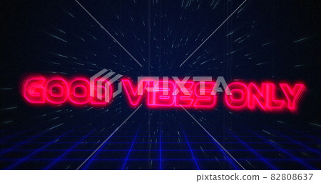 Retro Good Vibes Only text glitching over blue and red triangles on white hyperspace effect Retro Good Vibes Only text glitching over blue and red triangles on white hyperspace effect 82808637