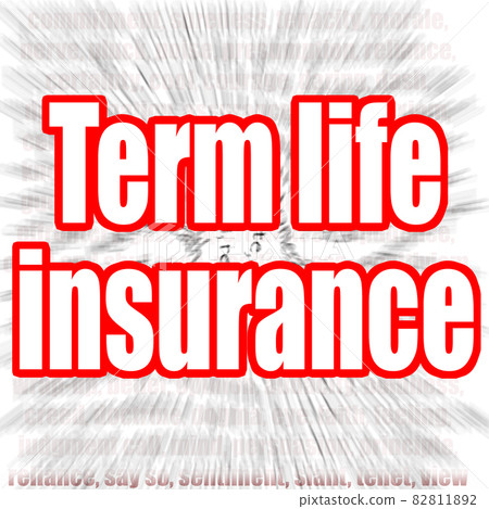 Term life insurance word with zoom in effect 82811892