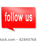 Follow us word on red speech bubble 82840768