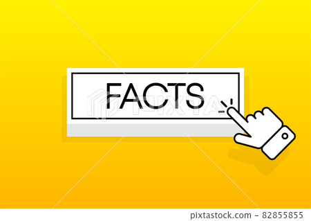 White 3D button with the inscription Facts, isolated on a yellow background. Mouse cursor. Simple design. Vector illustration. 82855855