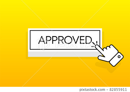 White 3D button with the inscription Approved, isolated on a yellow background. Mouse cursor. Simple design. Vector illustration. 82855911