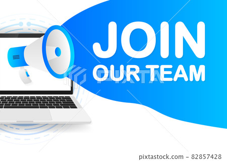 Join our Team banner template. Marketing flyer with megaphone. Template for retail promotion and announcement. Vector illustration. 82857428