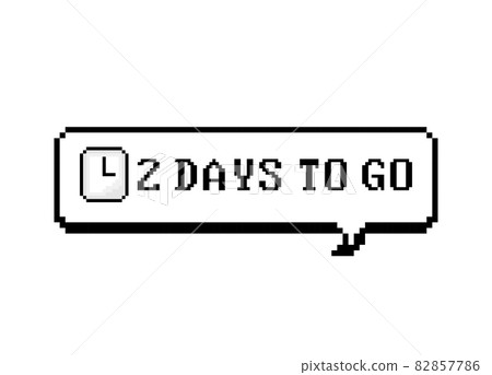 Two Days Countdown Go in speech bubble. Pixel design. Vector illustration. Two Days Countdown Go in speech bubble. Pixel design. Vector illustration. 82857786