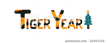 The inscription New Year of the Tiger from striped orange with black letters and a green Christmas tree for banner, design 82955258