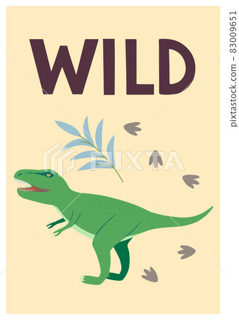 Children poster with cute hand drawn colorful Dino Tyrannosaurus rex and quote, Wild, for interior design, wall art and greeting cards Children poster with cute hand drawn colorful Dino Tyrannosaurus rex and quote, Wild, for interior design, wall art and greeting cards 83009651