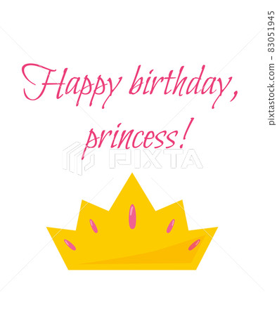 Crown and pink gem words Happy birthday, princess Crown and pink gem words Happy birthday, princess 83051945