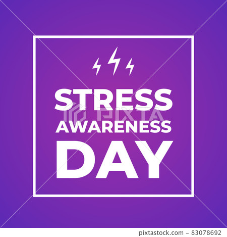 Stress Awareness Day typography poster. Annual event in USA on first Wednesday in November. Vector illustration Stress Awareness Day typography poster. Annual event in USA on first Wednesday in November. Vector illustration 83078692